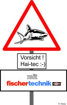 Vorsicht Hai tec mit fischertechnik.jpg